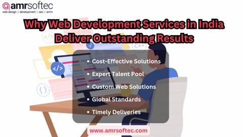 Why Web Development Services in India Deliver Outstanding Results