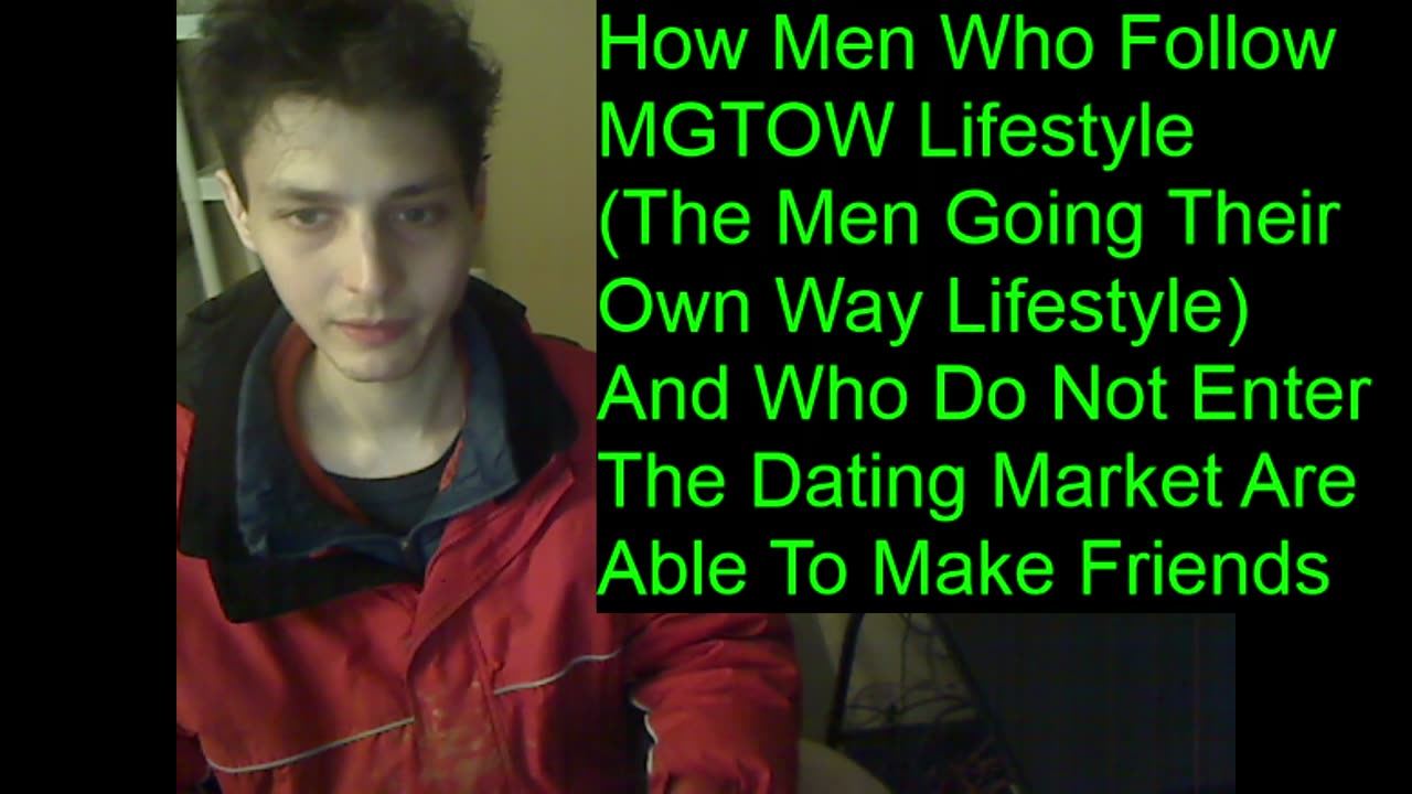 How Men Who Follow The MGTOW Lifestyle And Who Do Not Enter The Dating Market Are Able To Make Friends