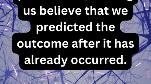 "Hindsight bias" can distort...