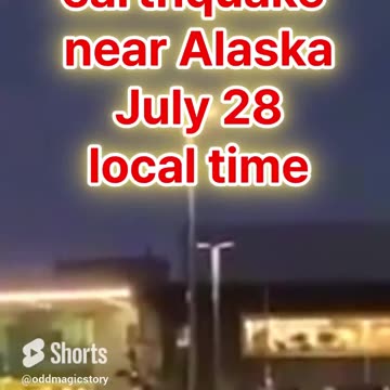 M 8.2 earthquake near Alaska July 28 local time