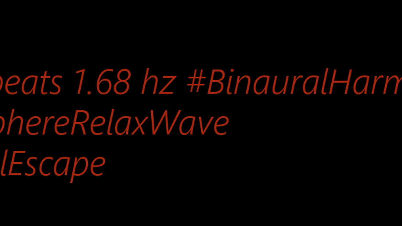 binaural_beats_1.68hz_BinauralPeacefulHarmonics AudioSphereHarmony LofiChill