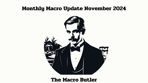 Monthly Macro Update November 2024