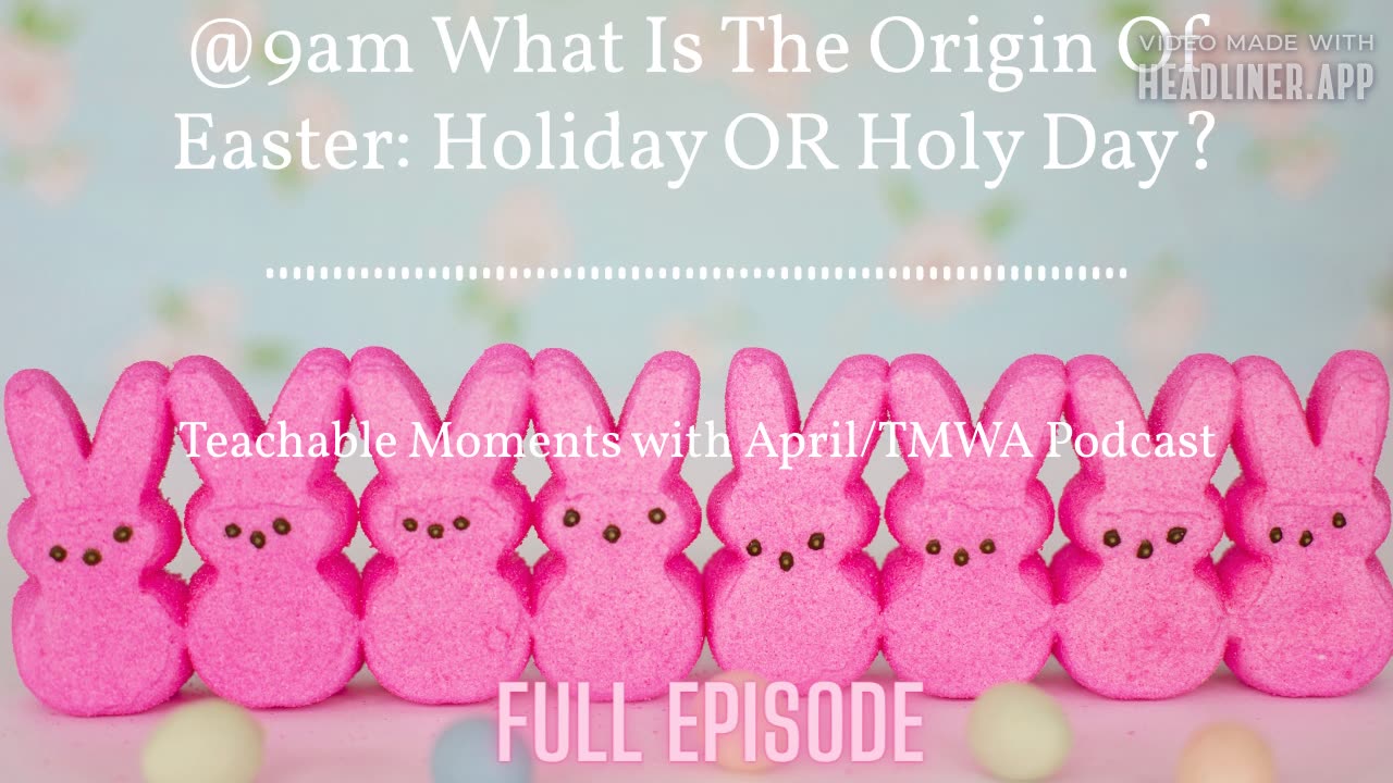 What is The Origin of Easter:Holiday OR Holy Day?