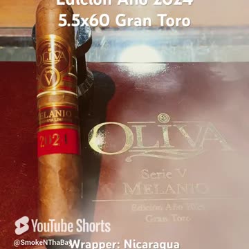 Oliva Serie V Melanio Edición Año 2024 5.5x60 Gran Toro #Shorts #Short #CigarOfTheDay #CigarReview