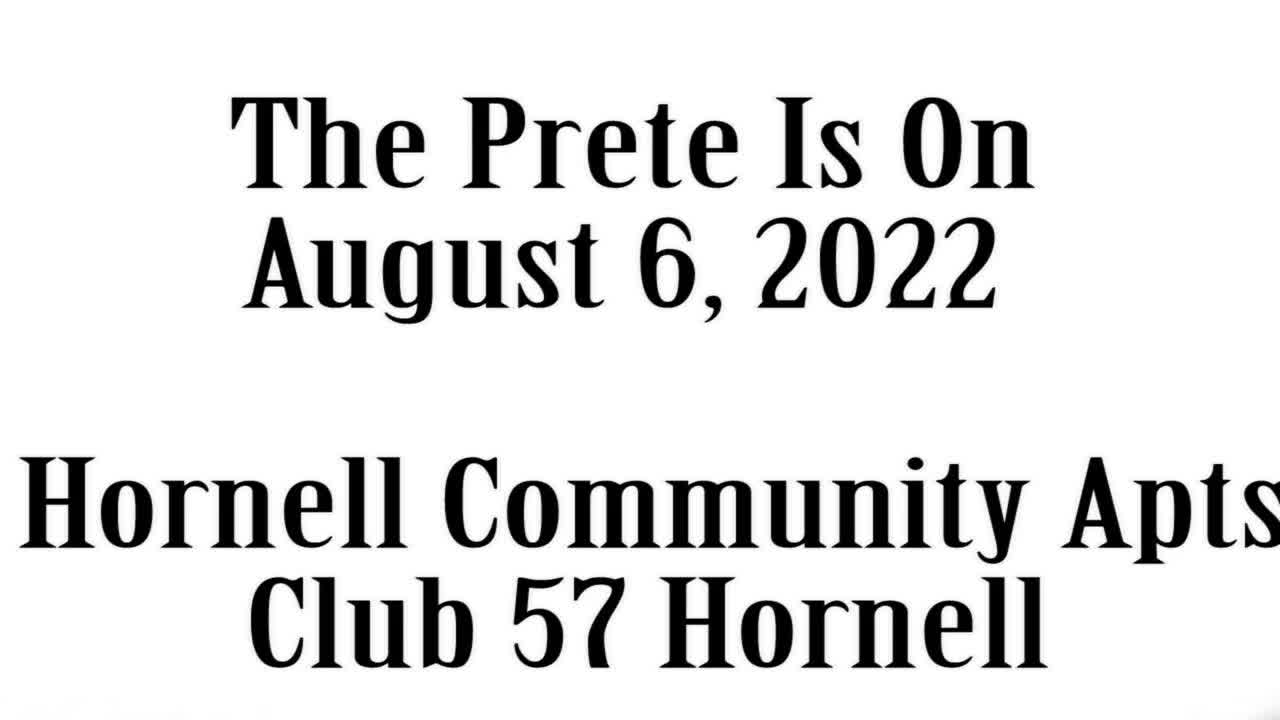 The Prete Is On, August 6, 2022