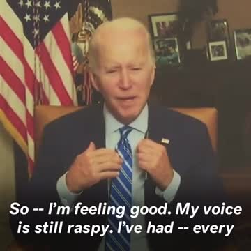 Mr Biden , how are you feeling with Covid ?