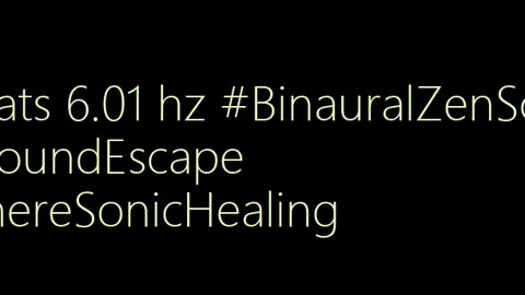 binaural_beats_6.01hz_BinauralDeepMeditation AudioSphereMoodBoost AudioSphereZenZone