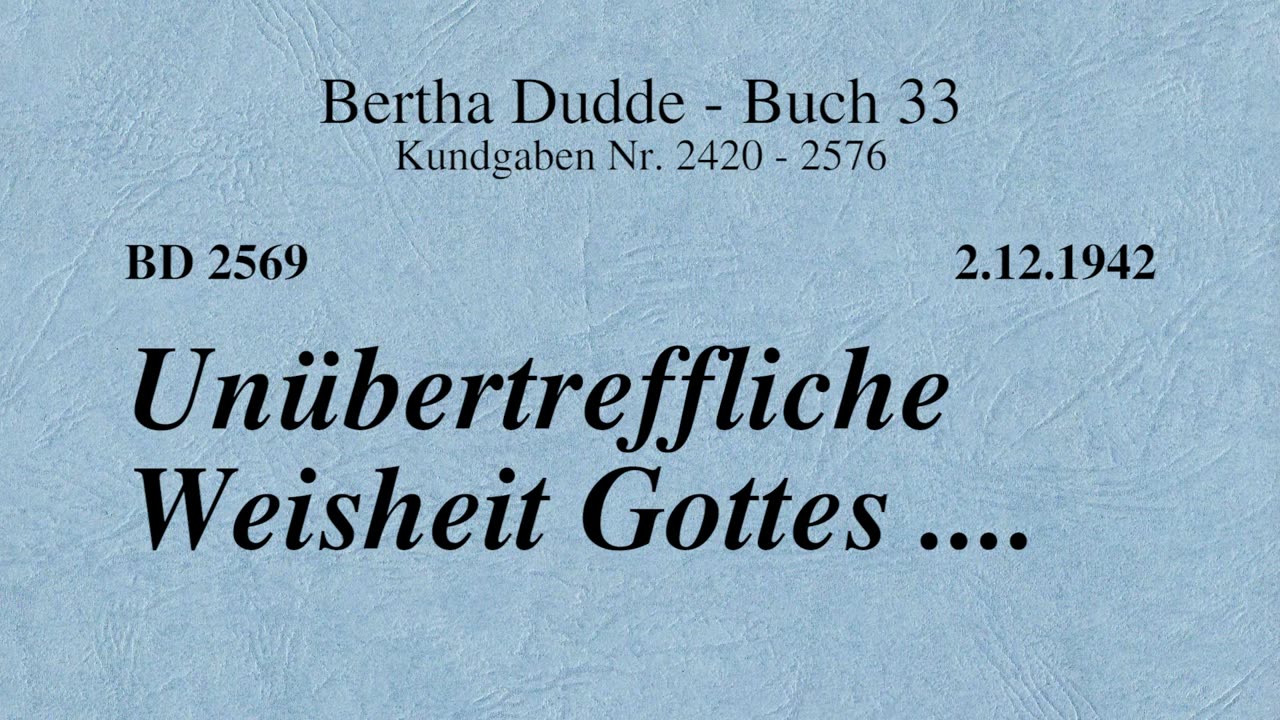 BD 2569 - UNÜBERTREFFLICHE WEISHEIT GOTTES ....