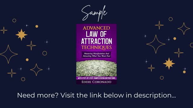 Advanced Law of Attraction Techniques: Mastering Manifestation and Attracting