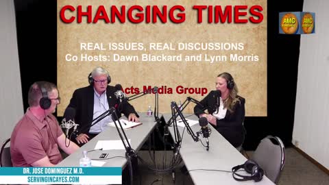 "Changing Times, Dr. Dominguez," Hosts Lynn Morris & Dawn Blackard