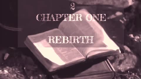 THE TRILOGY BOOK 2 - CHAPTER ONE - REBIRTH