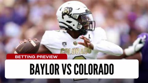 Baylor vs Colorado - NCAAF Week 4 Betting Preview