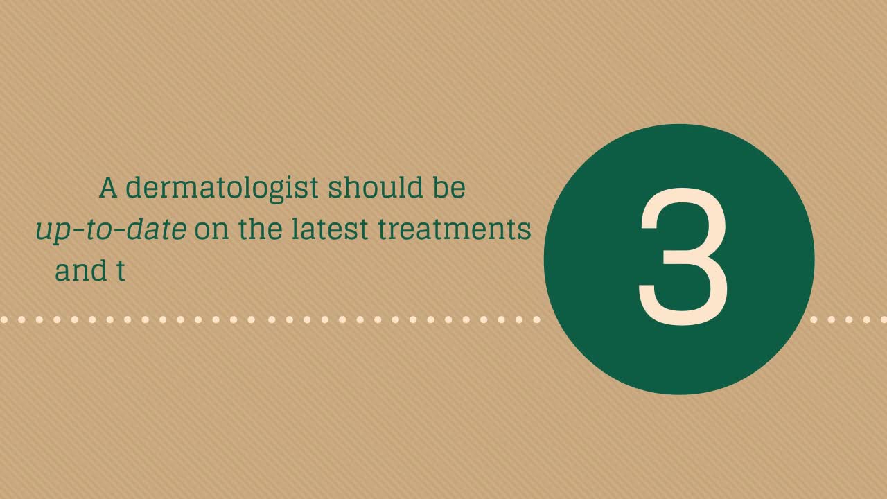 3 Top Qualities of a Top Dermatologist