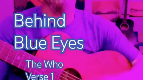 Behind Blue Eyes Verse 1