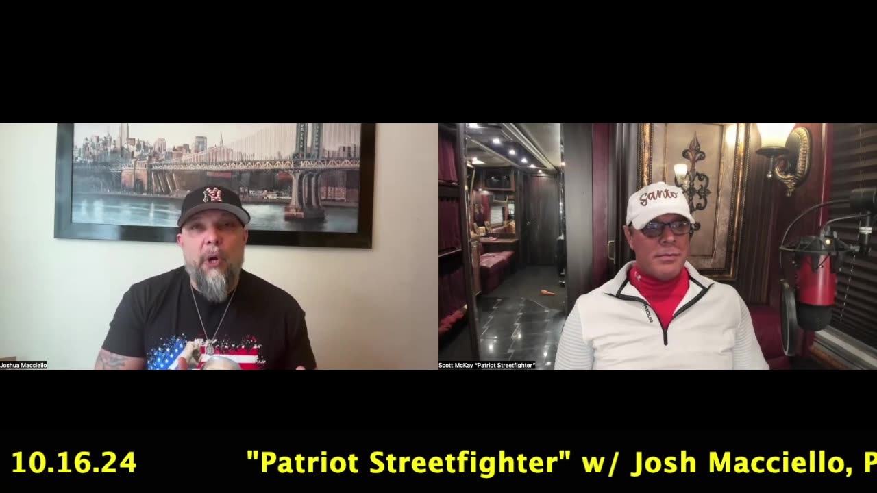 10.16.24 Patriot Streetfighter{Scott McKay}~Discussion With The Producer Josh Macciello On The Documentary On The REAL DJT Entitled “The Man You Don’t Know”