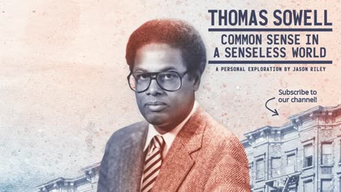 Thomas Sowell Common Sense in a Senseless World