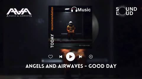 Angels and Airwaves - Good Day