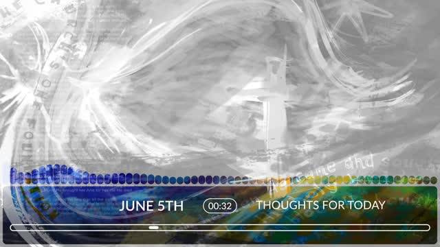 Thoughts For Today - June 5, 2021