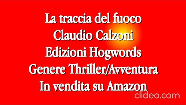 La traccia del fuoco, la grande avventura thriller di Claudio Calzoni