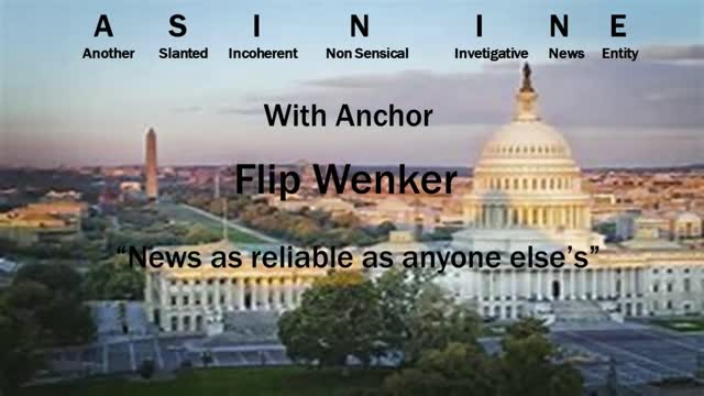 Breaking ASININE News Friday, March 11