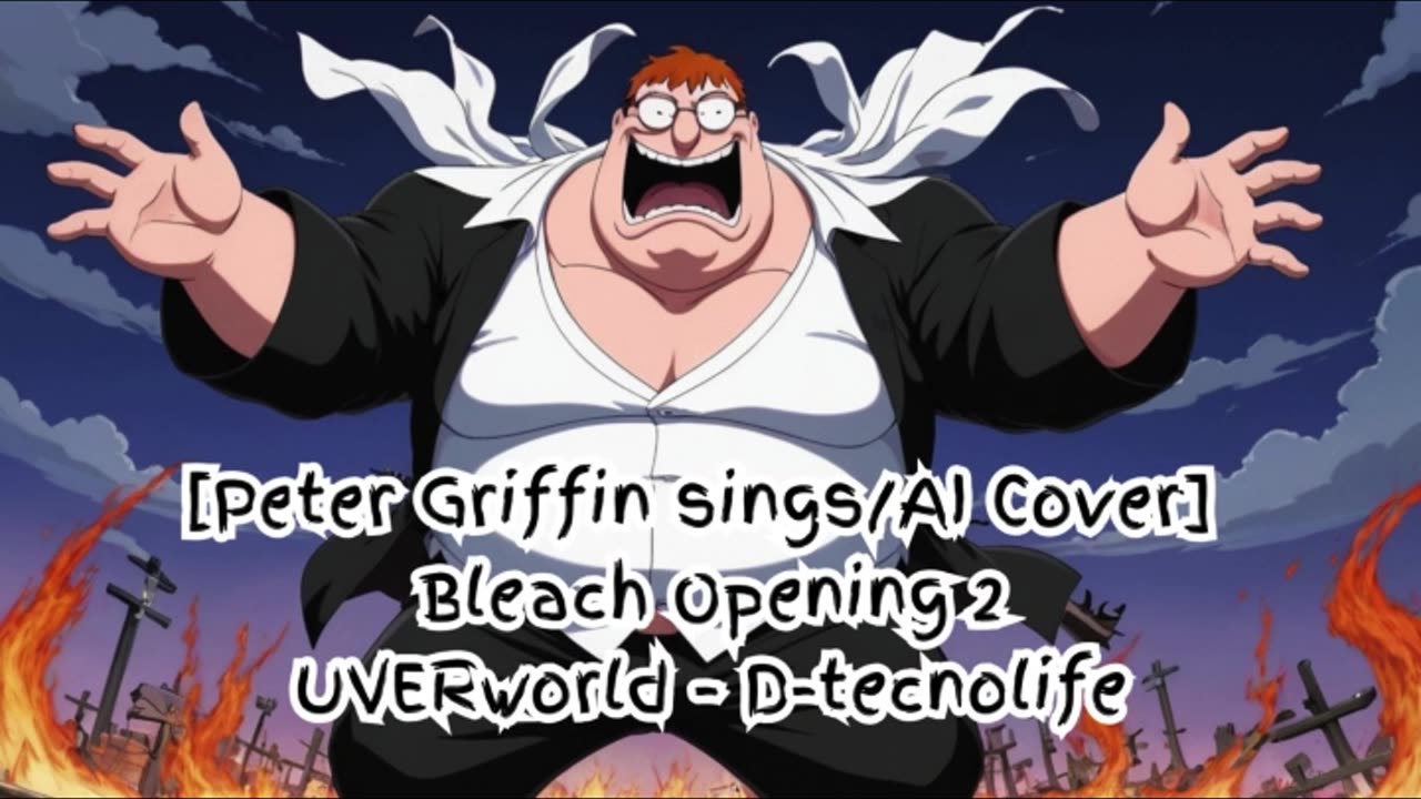 [Peter Griffin sings/AI Cover] Bleach Opening 2 UVERworld - D-tecnolife