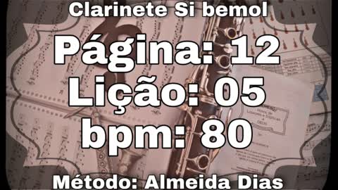 Página: 12 Lição: 05 - Clarinete Si bemol [80 bpm]