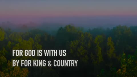 for KING & COUNTRY - For God Is With Us (Official Music Video)