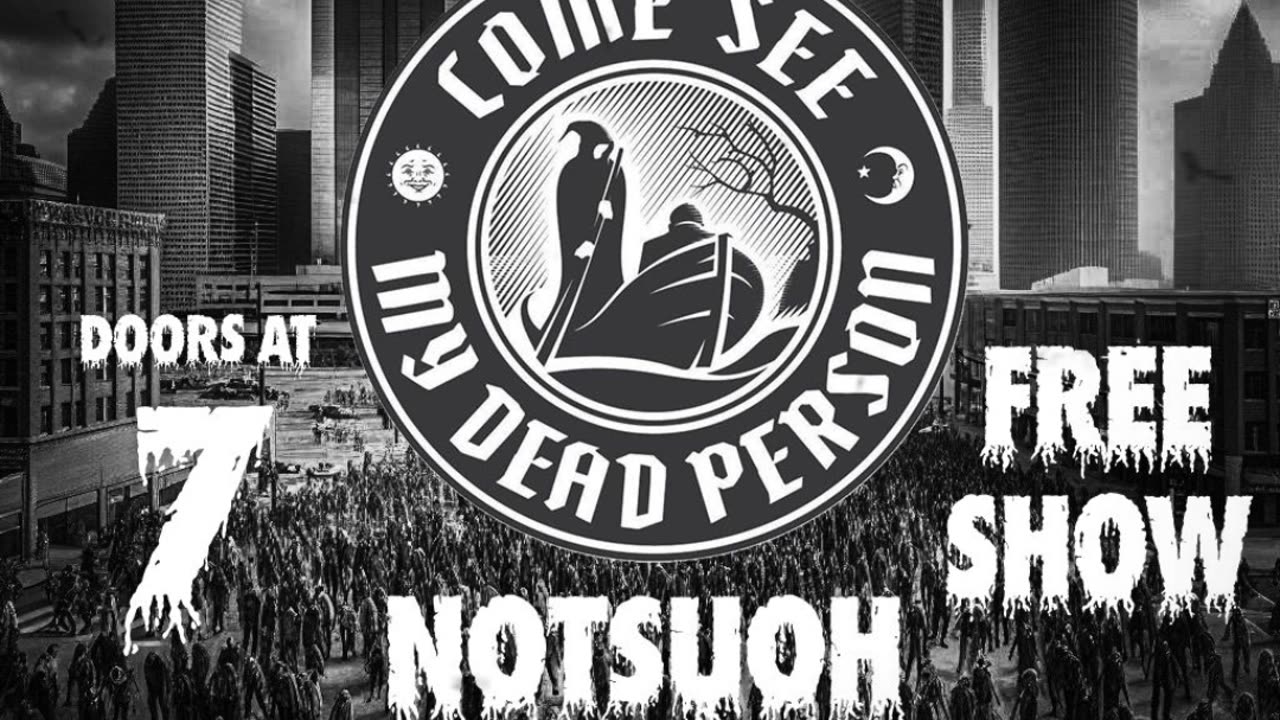 🎶 Come See My Dead Person LIVE at Notsuoh! 🎶