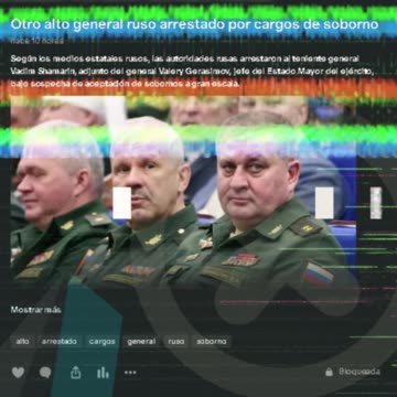 Otro alto general ruso arrestado por cargos de soborno