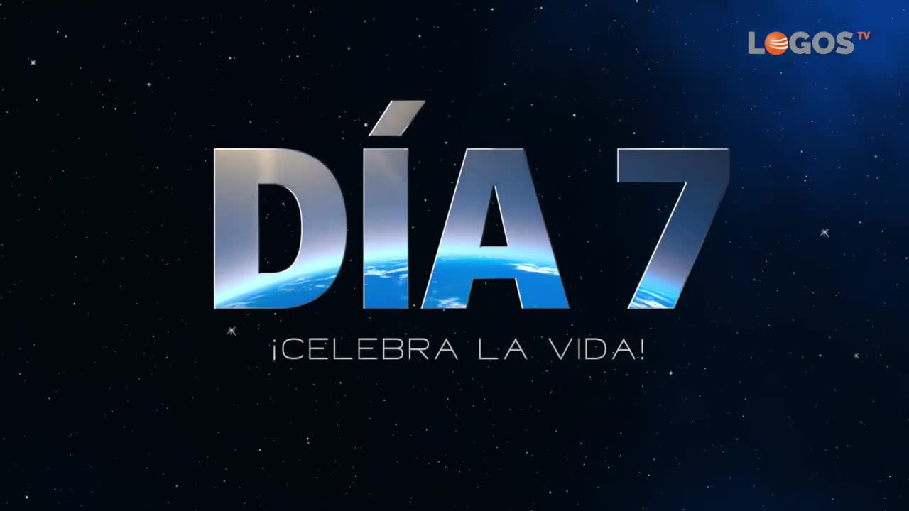 DÍA 7 ¡CELEBRA LA VIDA!