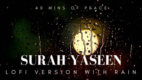 Surah Yaseen Lofi Version With Rain