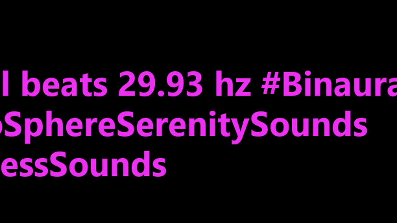 binaural_beats_29.93hz_BinauralMeditationMusic BinauralClarityWaves AudioSphereBinaural