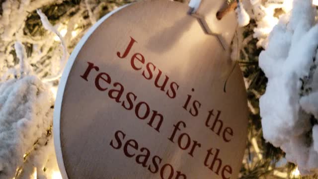 Jesus is the reason for the season