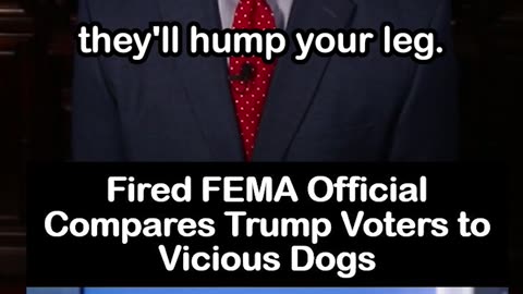 Fired FEMA Manager Compares Trump Voters to Vicious Dogs