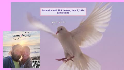 Ascension with Rick Jewers, June 2, 2024, gpms.world