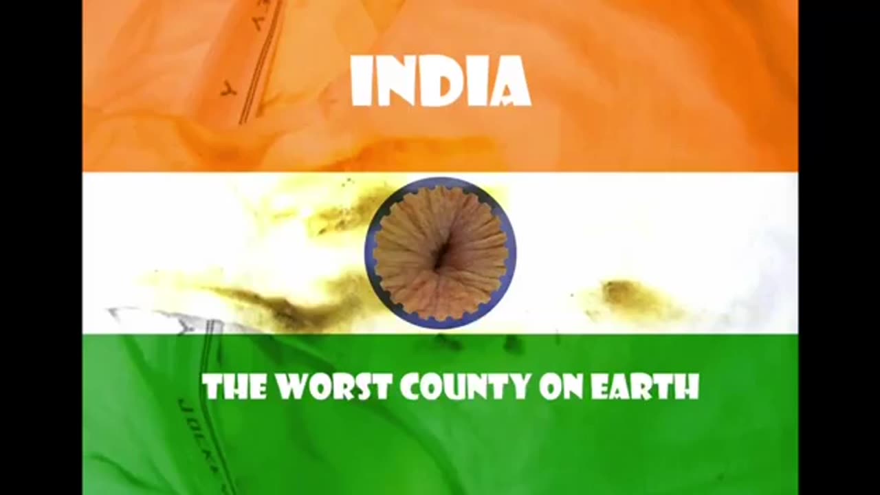 India: The Worst Country On Earth