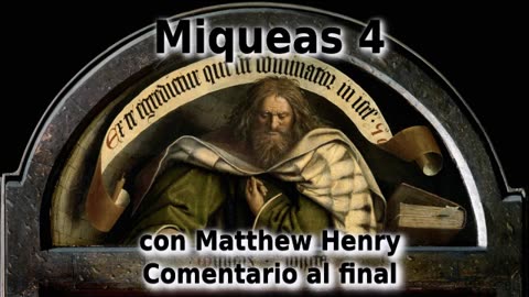 🕊️ ¡La paz del reino de Cristo! Miqueas 4 con comentarios. 🙏