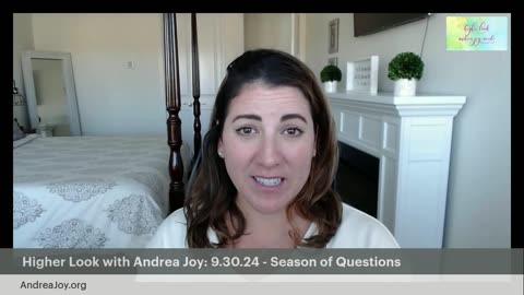 Higher Look with Andrea Joy: 9.30.24 - Season of Questions