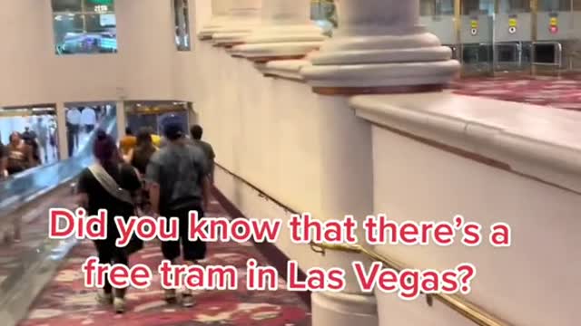 Did you know that there's a free tram in Las Vegas?