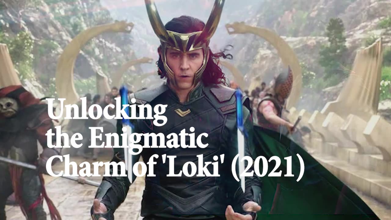 Unlocking the Enigmatic Charm of 'Loki' (2021)