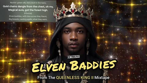 Elven Baddies | (Song 6 of the QUEENLESS KING II Mixtape)