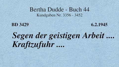 BD 3429 - SEGEN DER GEISTIGEN ARBEIT .... KRAFTZUFUHR ....