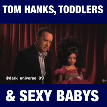 PEDO Tom Hanks - "Sexy Baby" to CHILD