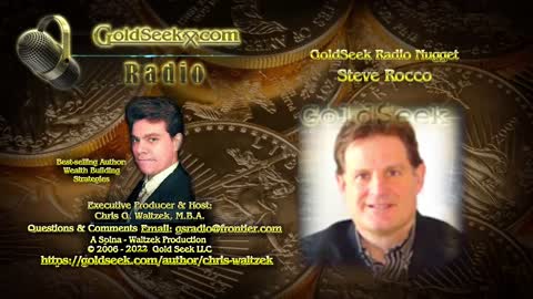 GoldSeek Radio Nugget -- Steve Rocco: Immense bargain opportunity in Gold and Silver investments