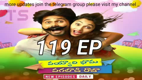 Vayyari bhama vagaladi rajaa episode 119