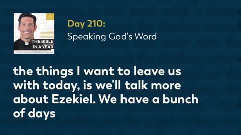 Day 210: Speaking God's Word — The Bible in a Year (with Fr. Mike Schmitz)