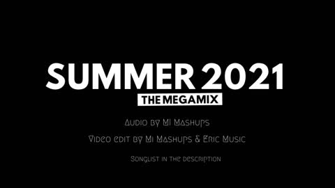 SUMMER 2021 ULTIMATE MUSIC MIX