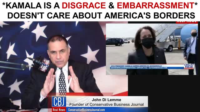 Kamala is a Disgrace & Embarrassment...Doesn't Care about America's Borders