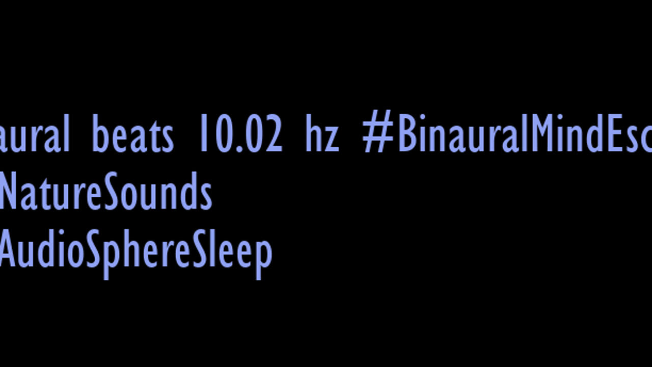 binaural_beats_10.02hz_RelaxingBinaural BinauralRelaxation BinauralSleepMusic