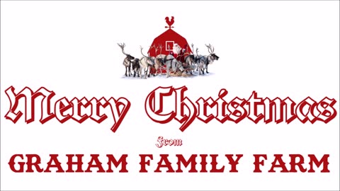 Graham Family Farm: Christmas on the Farm